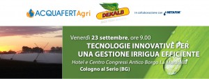 Tecnologie innovative per una gestione irrigua efficiente Acquafert Agri